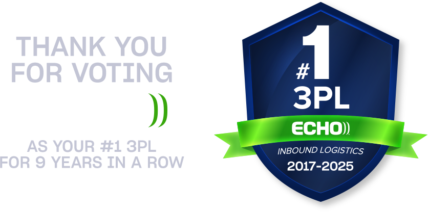 Thank you for voting Echo your #1 3PL for 9 years in a row